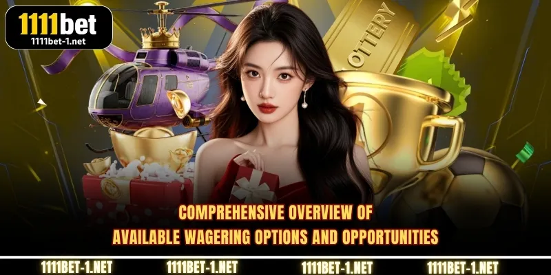 Comprehensive overview of available wagering options and opportunities