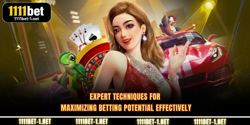 Expert techniques for maximizing betting potential effectively