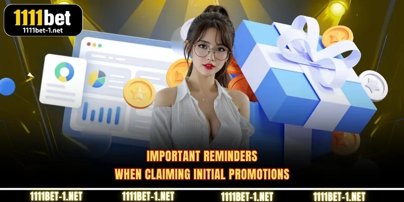 Important Reminders When Claiming Initial Promotions