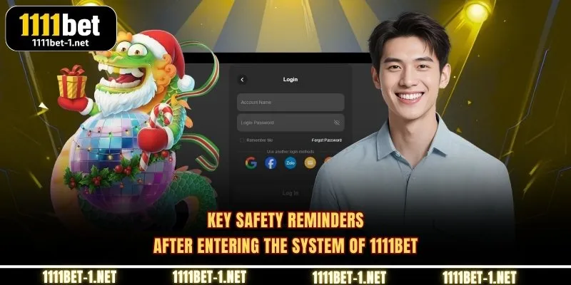 Key safety reminders after entering the system of 1111BET