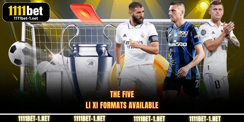 The Five Li Xi Formats Available